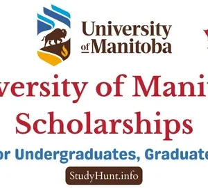 University of Manitoba Graduate Scholarship 2025 in Canada: Your Complete Step-by-Step Guide to a Successful Application
